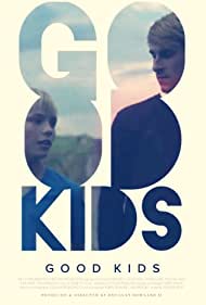 Good Kids (2016)