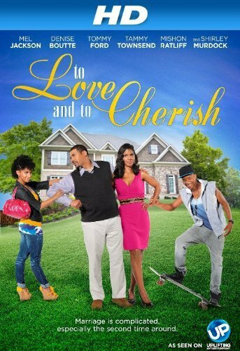 To Love and to Cherish (2012)